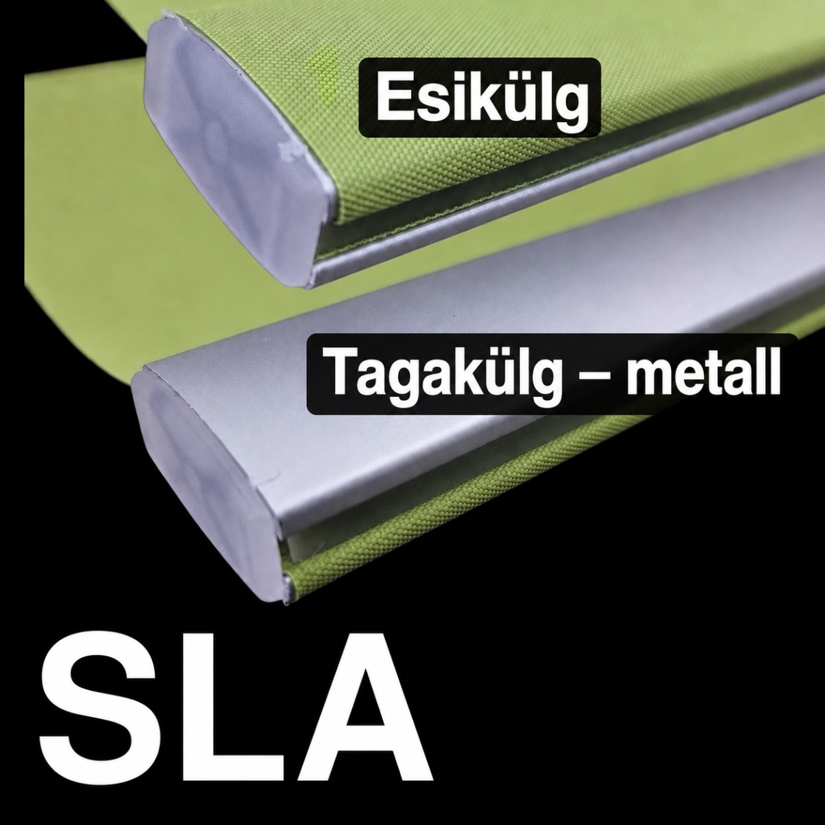 SLA – Integreeritud alaliist hõbedase metallist tagaküljega, eest- ja tagantvaates.